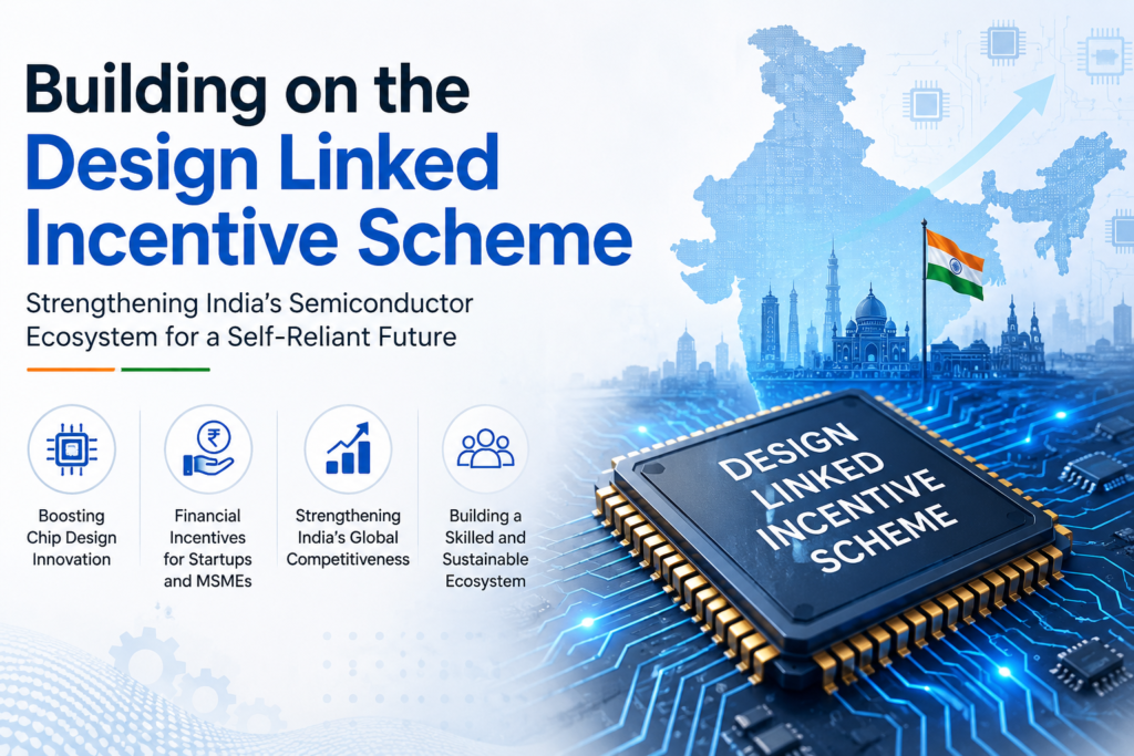 Building on the Design Linked Incentive Scheme