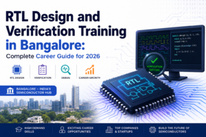 RTL Design and Verification Training in Bangalore: Complete Career Guide for 2026