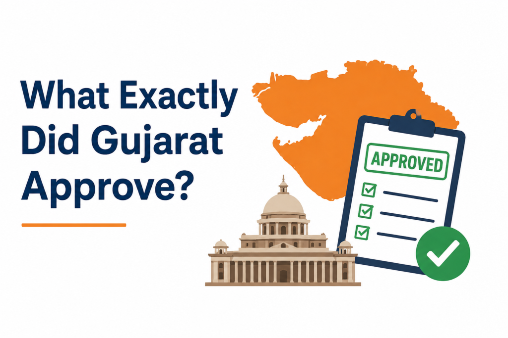 What Exactly Did Gujarat Approve?