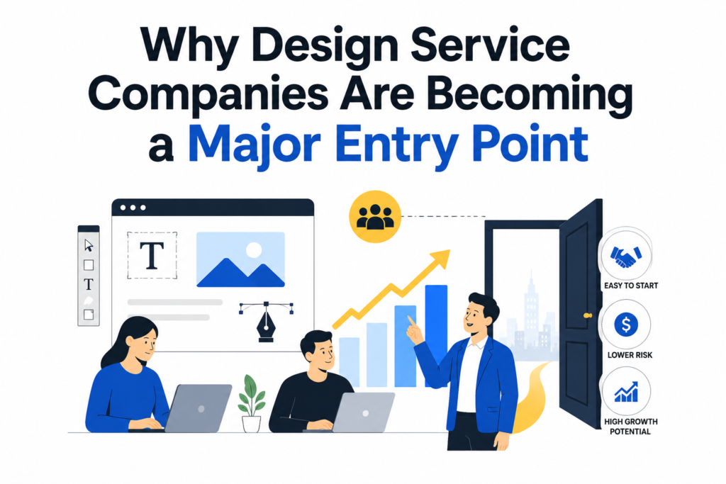 Why Design Service Companies Are Becoming a Major Entry Point